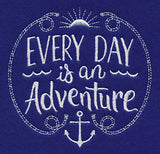 Every Day Is An Adventure