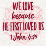 Spirited Sayings - He First Loved Us With Roses