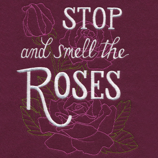Stop and Smell the Roses