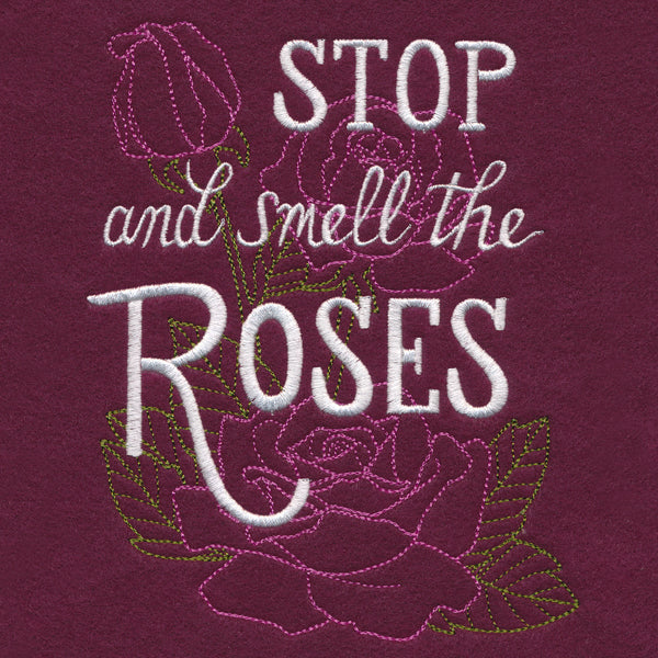 Stop and Smell the Roses