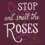 Stop and Smell the Roses