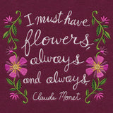 I Must Have Flowers Always