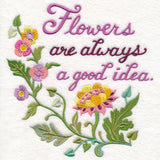 Flowers Are Always a Good Idea