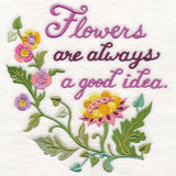 Flowers Are Always a Good Idea