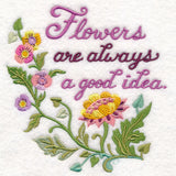 Flowers Are Always a Good Idea