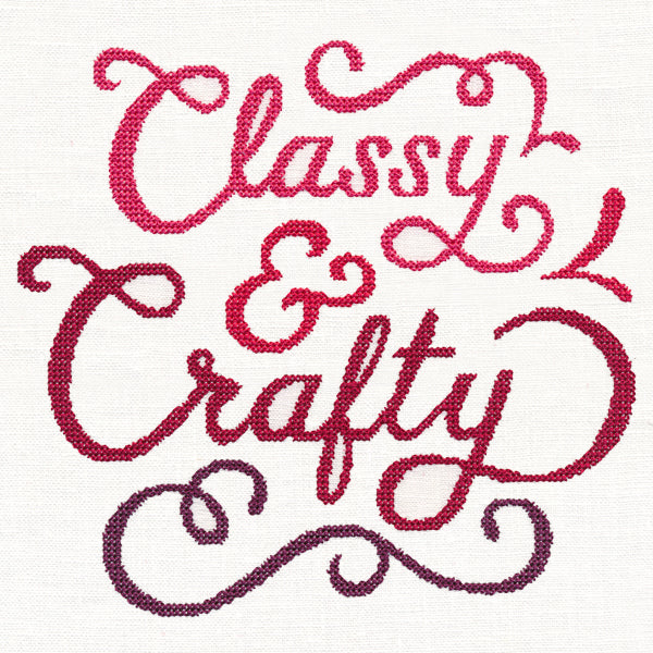 Classy & Crafty (Cross Stitch)