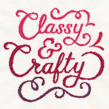 Classy & Crafty (Cross Stitch)