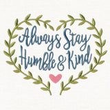 Always Stay Humble and Kind