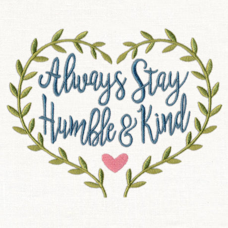 Always Stay Humble and Kind