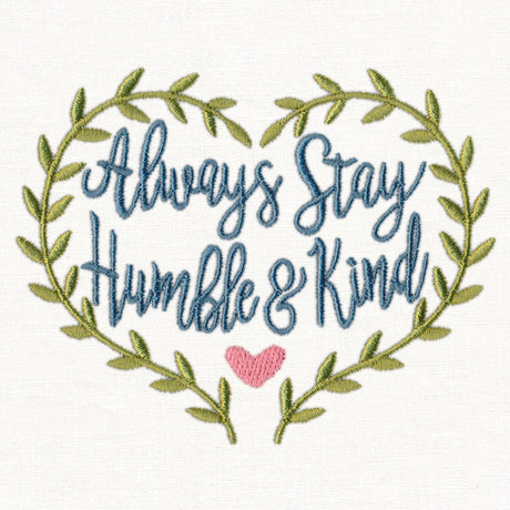 Always Stay Humble and Kind