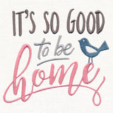 It's So Good to Be Home