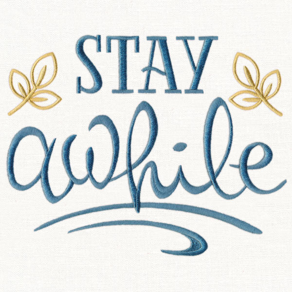 Stay Awhile