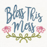 Bless This Mess