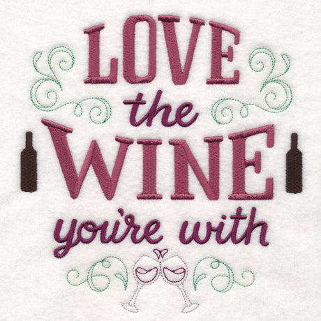 Love the Wine You're With