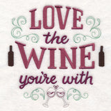 Love the Wine You're With
