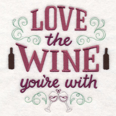 Love the Wine You're With