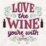 Love the Wine You're With