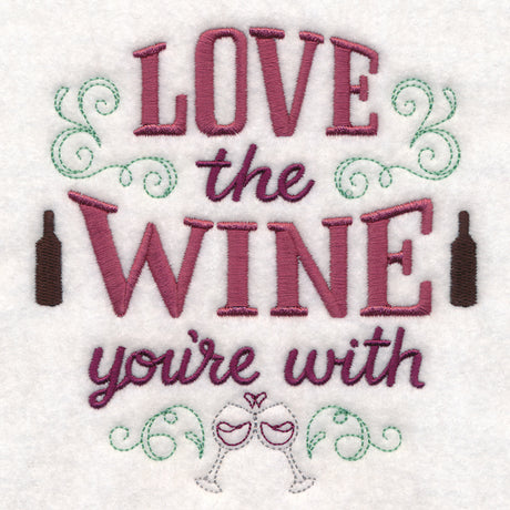 Love the Wine You're With