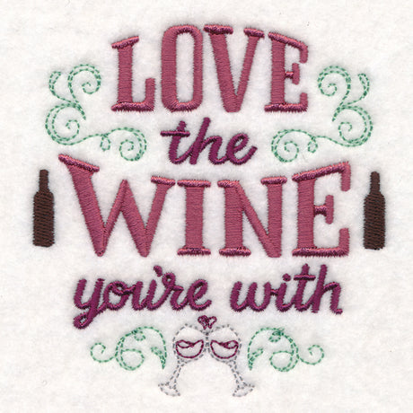 Love the Wine You're With