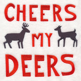 Cheers My Deers