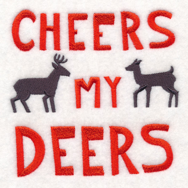 Cheers My Deers
