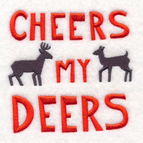 Cheers My Deers