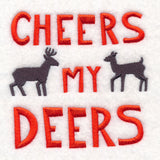 Cheers My Deers
