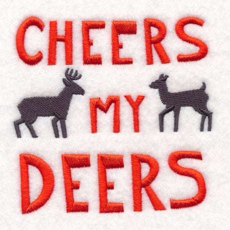 Cheers My Deers