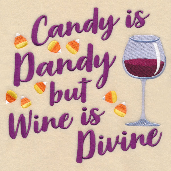 Candy Is Dandy but Wine Is Divine