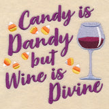 Candy Is Dandy but Wine Is Divine
