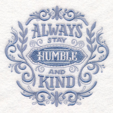 Always Stay Humble and Kind