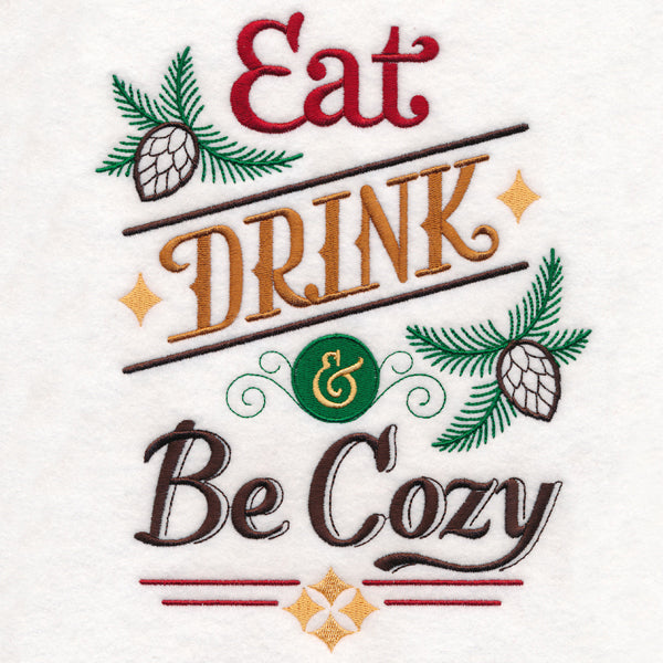 Eat, Drink, and Be Cozy