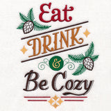 Eat, Drink, and Be Cozy