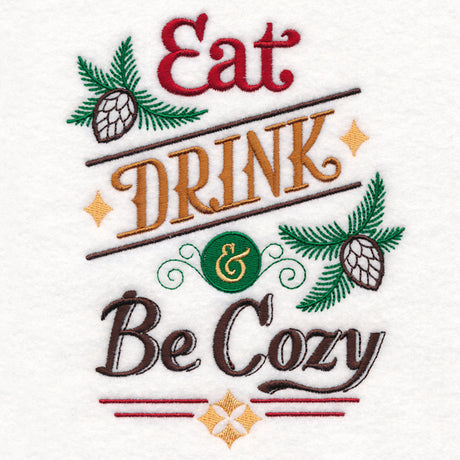 Eat, Drink, and Be Cozy