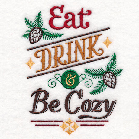 Eat, Drink, and Be Cozy