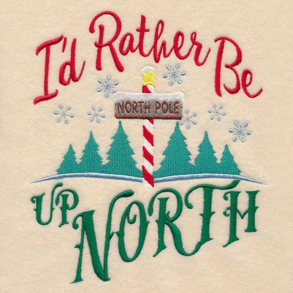 I'd Rather Be Up North
