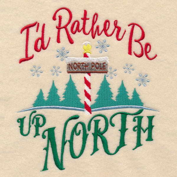 I'd Rather Be Up North