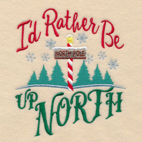 I'd Rather Be Up North