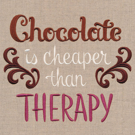 Chocolate Is Cheaper Than Therapy