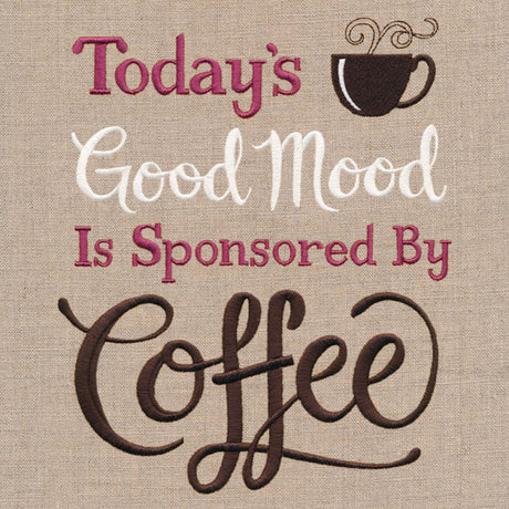 Today's Good Mood Is Sponsored by Coffee
