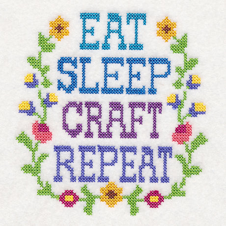 Eat Sleep Craft Repeat (Cross Stitch)