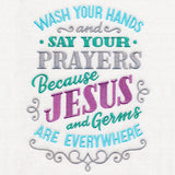Wash Your Hands and Say Your Prayers