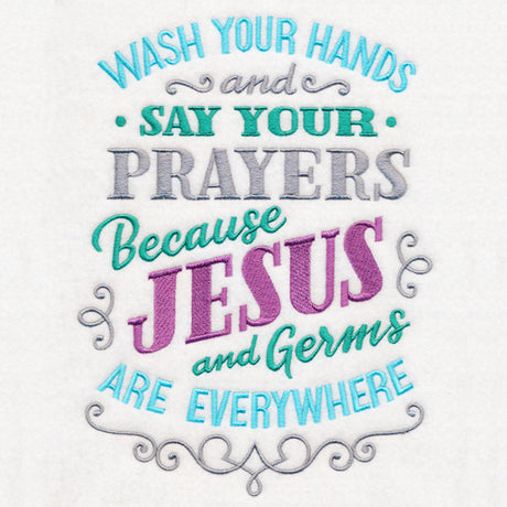 Wash Your Hands and Say Your Prayers