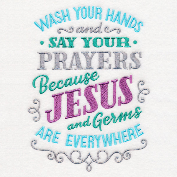 Wash Your Hands and Say Your Prayers