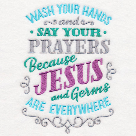 Wash Your Hands and Say Your Prayers