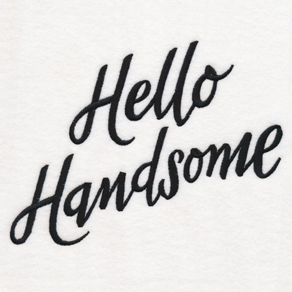 Hello Handsome