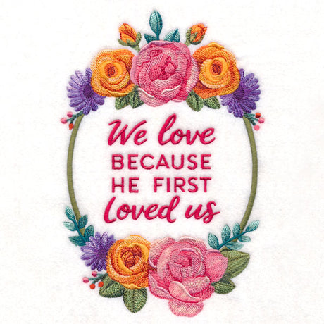 Because He First Loved Us