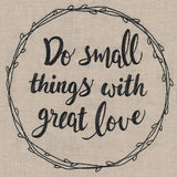 Small Things, Great Love