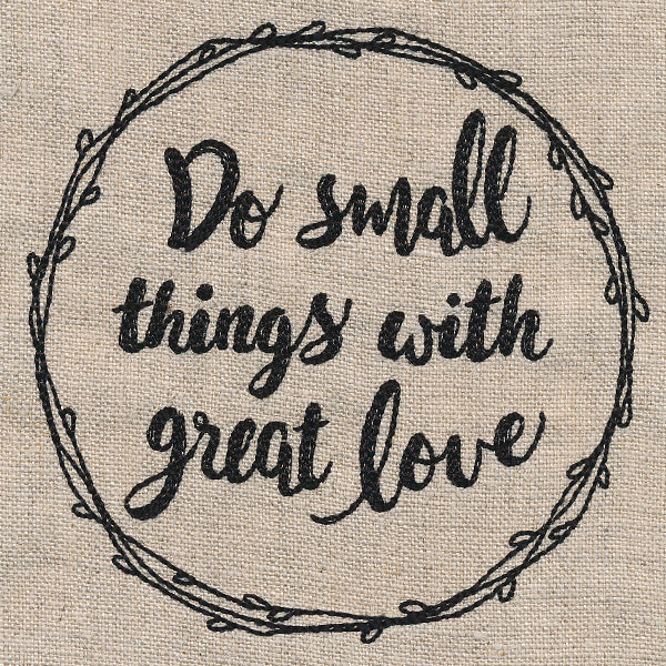 Small Things, Great Love