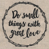 Small Things, Great Love